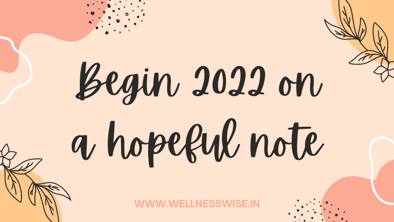 Begin 2022 on a hopeful note