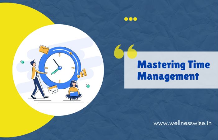 Mastering Time Management