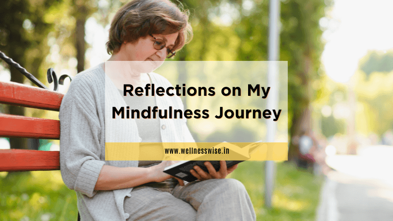 Reflections on My Mindfulness Journey
