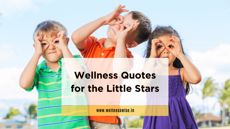 Wellness Quotes for the Little Stars